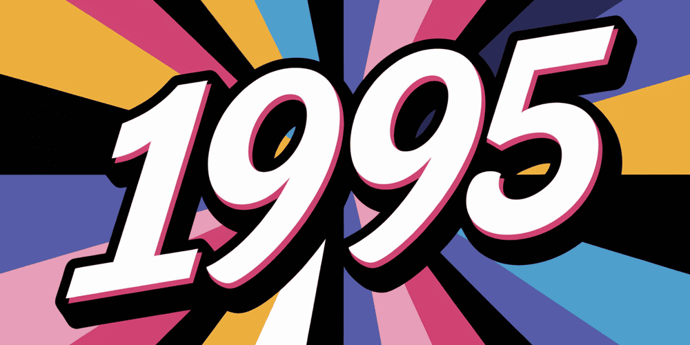 Bold, white "1995" text with a pink shadow on a colorful, radial burst background of black, yellow, blue, and pink.
