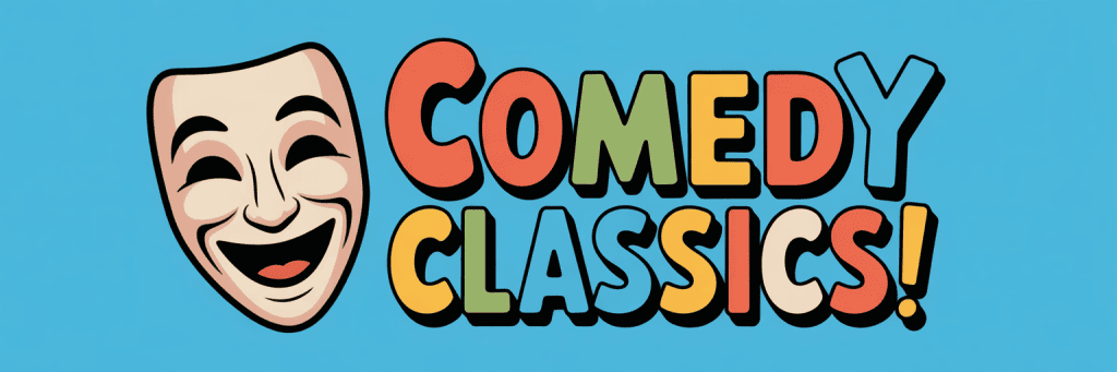 A smiling comedy mask beside the text "Comedy Classics!" in colorful, bold letters on a blue background.
