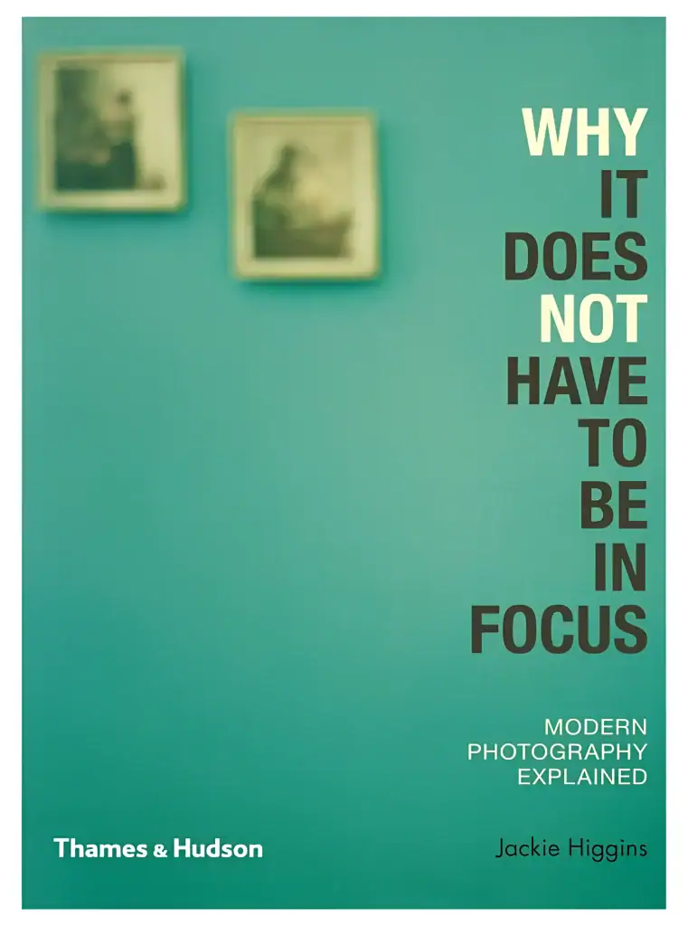 Book cover with two blurry photos on a teal wall and the title, “Why It Does Not Have To Be In Focus.”.